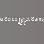 Cara Screenshot Samsung A50