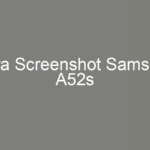 Cara Screenshot Samsung A52s