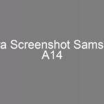 Cara Screenshot Samsung A14