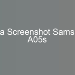 Cara Screenshot Samsung A05s